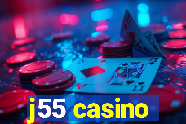 j55 casino